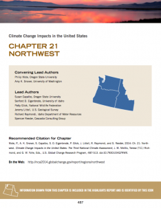 Mote, P., A. K. Snover, S. Capalbo, S. D. Eigenbrode, P. Glick, J. Littell, R. Raymondi, and S. Reeder. “Chapter 21: Northwest: Climate Change Impacts in the United States” in The Third National Climate Assessment, edited by J. M. Melillo, Terese (T.C.) Richmond, and G. W. Yohe, 487-513. U.S. Global Change Research Program, 2014. doi:10.7930/J04Q7RWX. (Download the PDF)